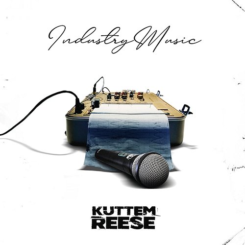 Industry Music Kuttem Reese