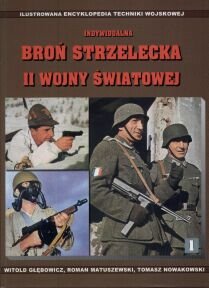 Indywidualna Broń Strzelecka II Wojny Światowej Głębowicz Witold