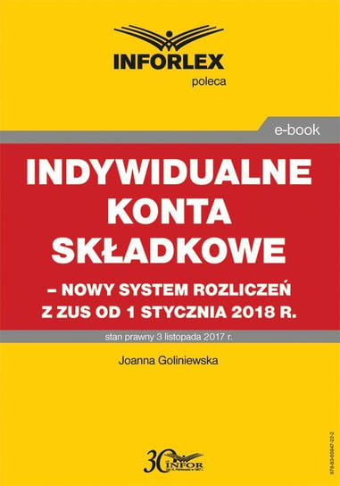 Indywidualne konta składkowe – nowy system rozliczeń z ZUS od 1 stycznia 2018 r Goliniewska Joanna