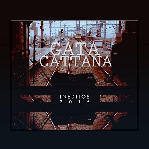 Inéditos 2015 Gata Cattana