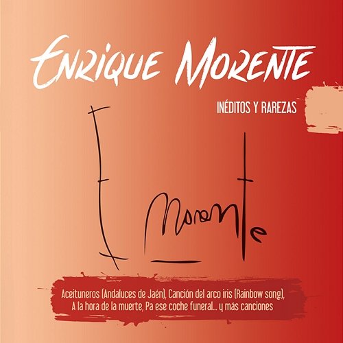 Inéditos y rarezas Enrique Morente