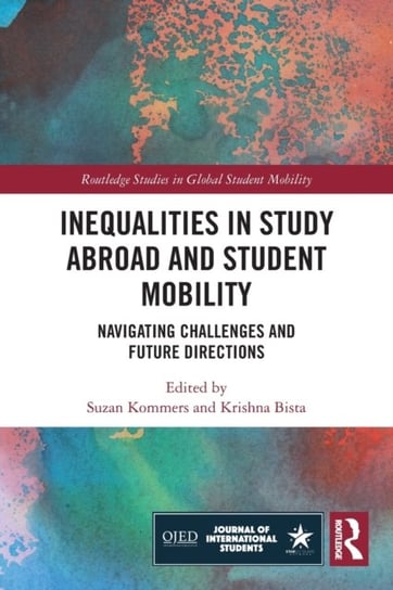 Inequalities in Study Abroad and Student Mobility. Navigating Challenges and Future Directions Opracowanie zbiorowe