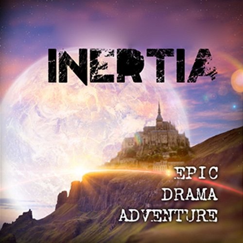 Inertia: Epic Drama Adventure Hollywood Film Music Orchestra