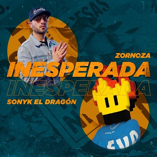 Inesperada Sonyk El Dragón & Zornoza