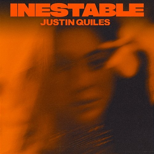 Inestable Justin Quiles