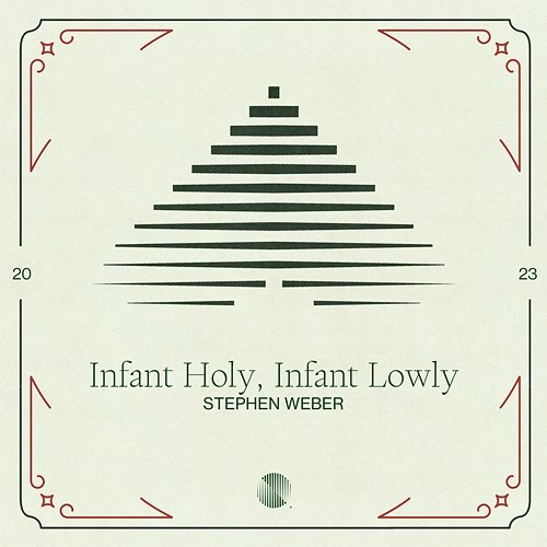 Infant Holy, Infant Lowly Stephen Weber