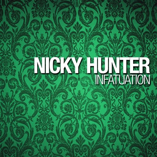 Infatuation HUNTER, Nick