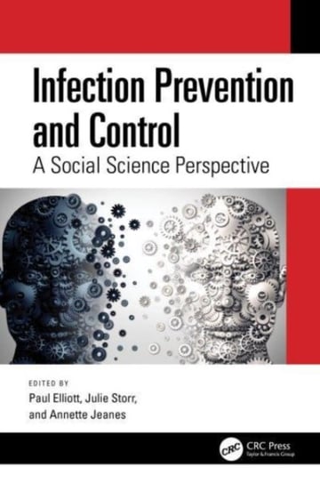 Infection Prevention and Control: A Social Science Perspective Opracowanie zbiorowe