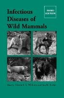 Infectious Diseases Wild Mammals 3e Williams, Barker