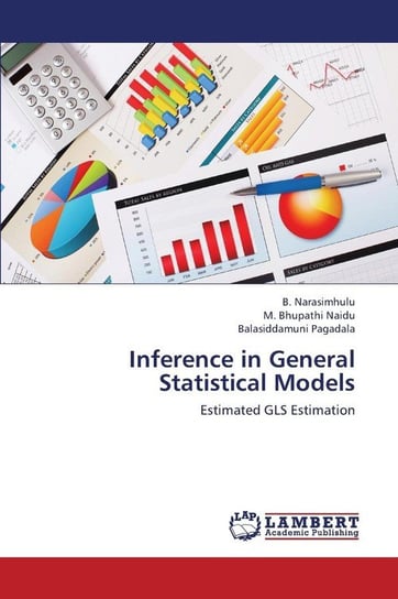 Inference in General Statistical Models Narasimhulu B.