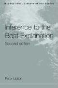 Inference to the Best Explanation Peter Lipton Lipton, Lipton Peter