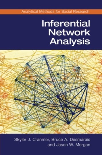 Inferential Network Analysis Skyler J. Cranmer