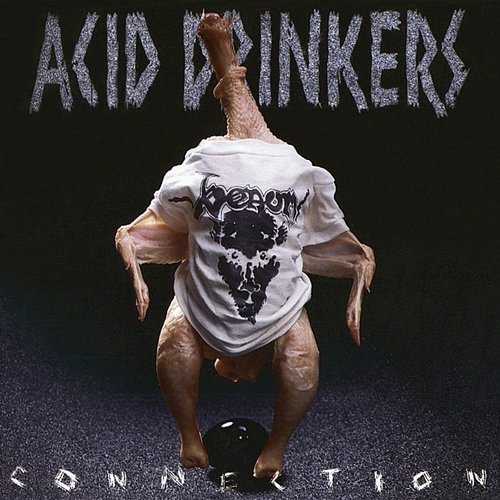 Infernal Connection Acid Drinkers