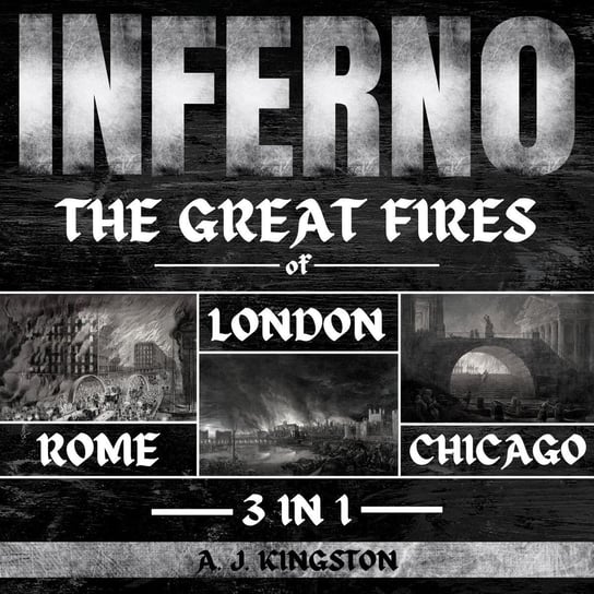 Inferno. 3 In 1 A.J. Kingston