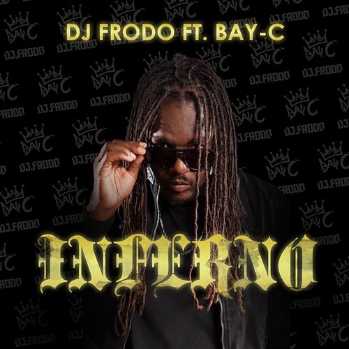 Inferno DJ.Frodo, Bay-C