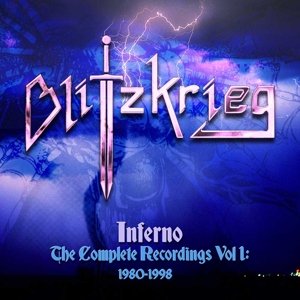 Inferno - the Complete Recordings Volume 1: 1980-1998 Blitzkrieg