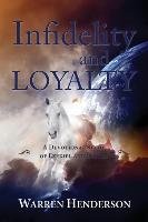 Infidelity and Loyalty - A Devotional Study of Ezekiel and Daniel Henderson Warren A.