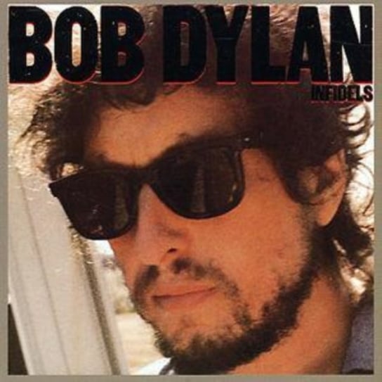 Infidels (Reedycja) Dylan Bob