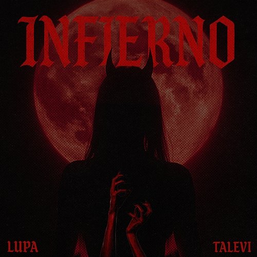 Infierno Talevi, Lupa, Único Música