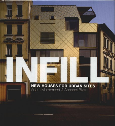 Infill: The New City House Opracowanie zbiorowe