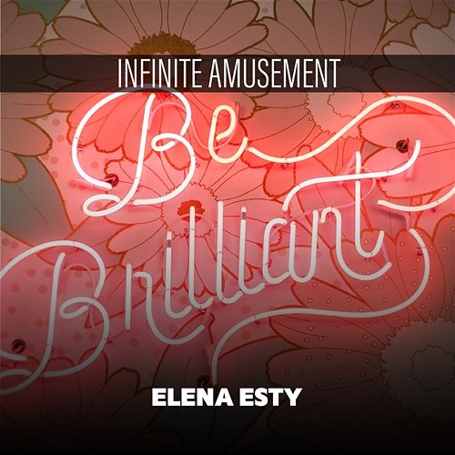 Infinite Amusement Elena Esty