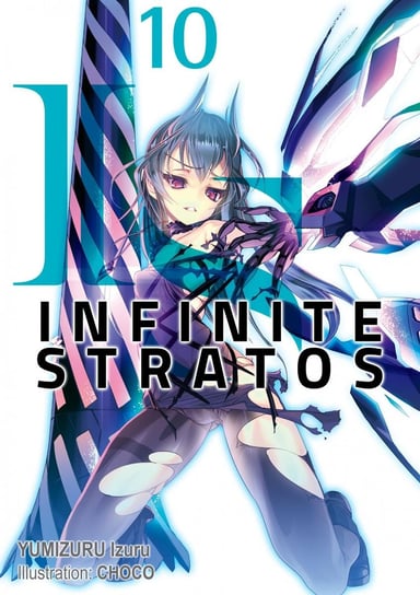 Infinite Stratos. Volume 10 Izuru Yumizuru