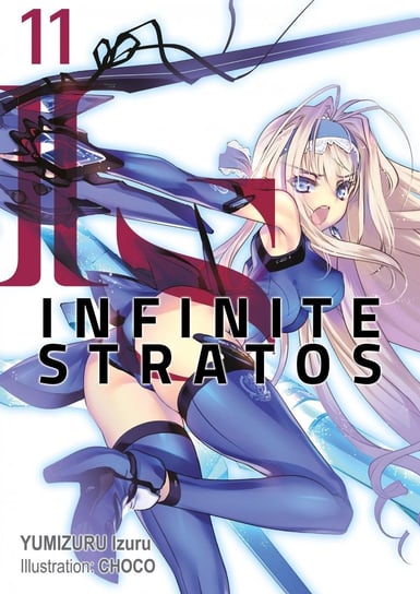 Infinite Stratos. Volume 11 Izuru Yumizuru