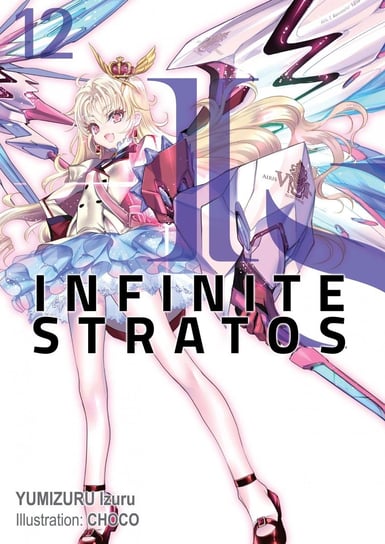 Infinite Stratos: Volume 12 Izuru Yumizuru