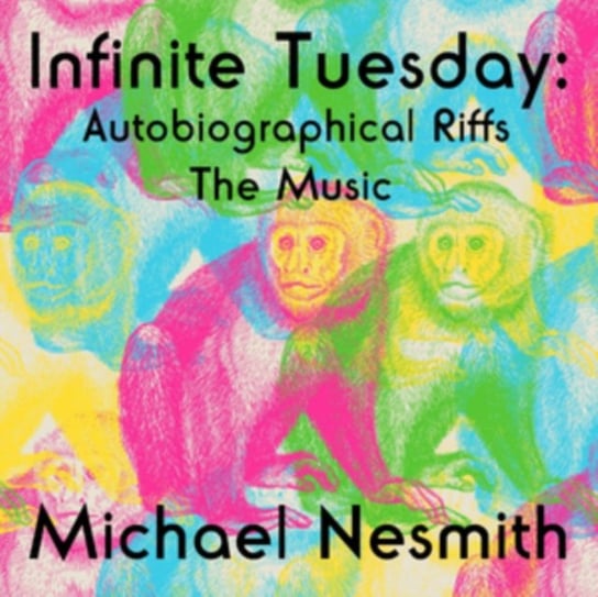 Infinite Tuesday:Autobiographical Riffs Nesmith Michael