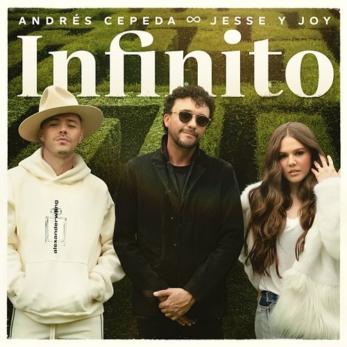 Infinito Andrés Cepeda, Jesse & Joy