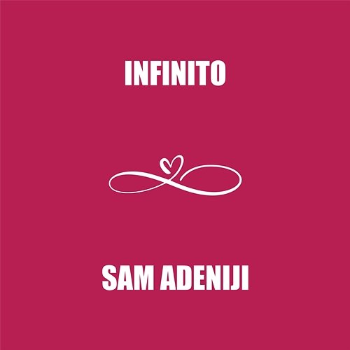 Infinito Sam Adeniji
