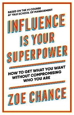 Influence is Your Superpower Chance Zoe