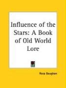 Influence of the Stars Baughan Rosa