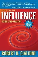 Influence: Science and Practice Cialdini Robert B.