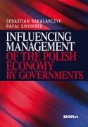 Influencing Management of the Polish Economy by Governments Bakalarczyk Sebastian, Świderek Rafał