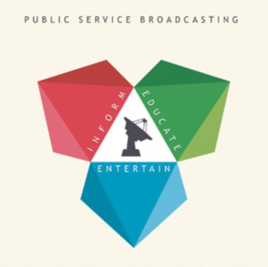 Inform Educate Entertain Public Service Broadcasting