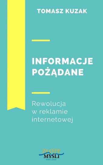 Informacje pożądane Tomasz Kuzak