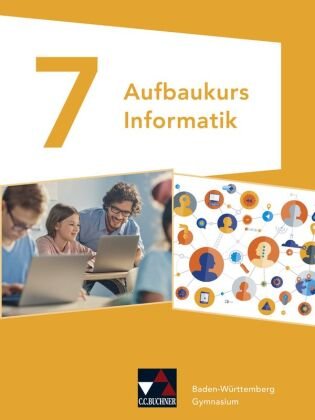 Informatik Gymnasium Baden-Württemb. Aufbaukurs 7 Buchner