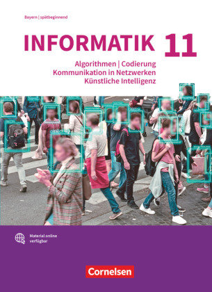 Informatik (Oldenbourg) - Gymnasium Bayern - Ausgabe 2017 - 11. Jahrgangsstufe Oldenbourg Schulbuchverlag