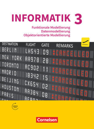 Informatik (Oldenbourg) - Gymnasium Bayern - Ausgabe 2017 - Band 3 Oldenbourg Schulbuchverlag