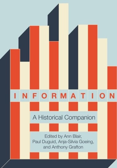Information. A Historical Companion Opracowanie zbiorowe