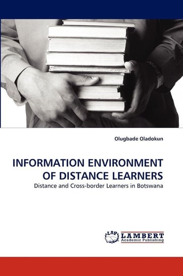 INFORMATION ENVIRONMENT OF DISTANCE LEARNERS Oladokun Olugbade