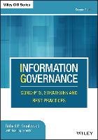 Information Governance: Concepts, Strategies and Best Practices Robert Smallwood F.