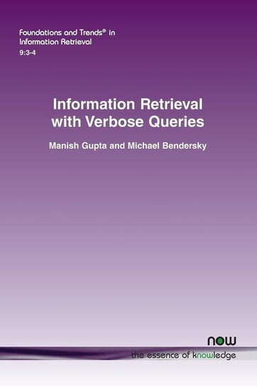 Information Retrieval with Verbose Queries Gupta Manish