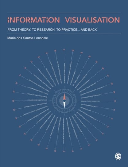 Information Visualisation: From Theory, To Research, To Practice and Back Maria dos Santos Lonsdale