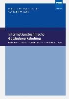 Informationstechnische Gebäudeverkabelung Engels Y., Hudepohl K., Oehler A., Schmidt R., Wilhelm D.