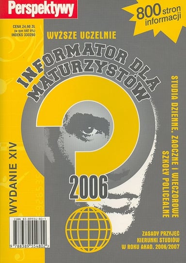 Informator dla Maturzystów 2006 Opracowanie zbiorowe