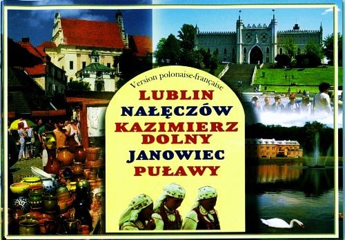 Informator. Lublin, Nałęczów, Kazimierz Dolny, Janowiec, Puławy Turski Stanisław