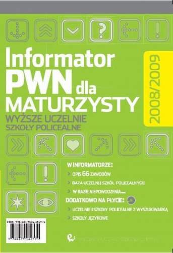 Informator PWN dla Maturzysty 2008/2009 + CD Opracowanie zbiorowe
