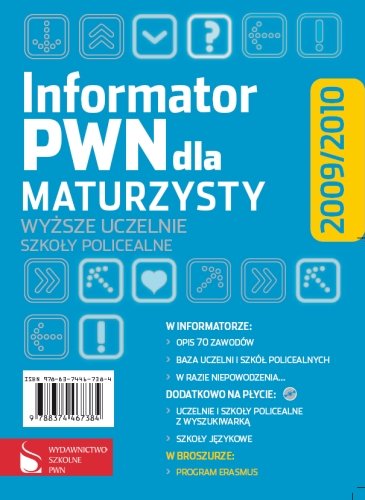 Informator PWN dla maturzysty 2009/2010 Opracowanie zbiorowe